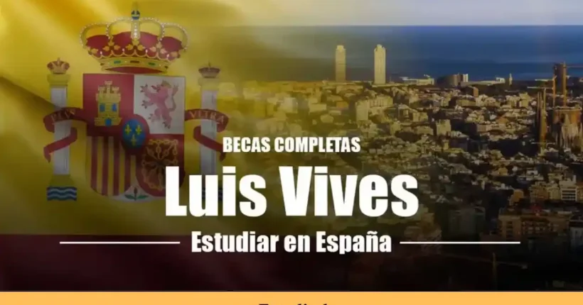 Convocatoria de Becas Luis Vives Impulsa tu carrera profesional en Valencia
